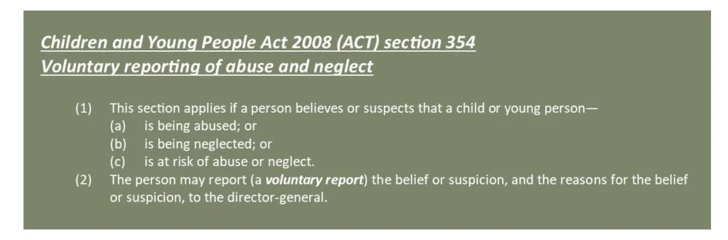 Children and Young People Act 2008 Section 354. Voluntary reporting of abuse and neglect.