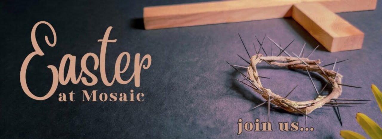 Image of the slide for Easter services at Mosaic